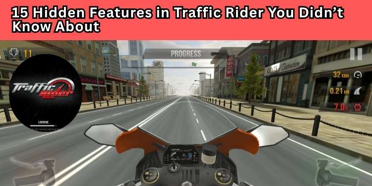 15 Hidden Features in Traffic Rider You Didn’t Know About